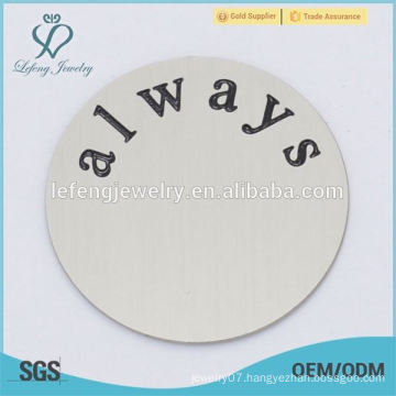 New design always letter silver round stainless steel plates for locket jewelry